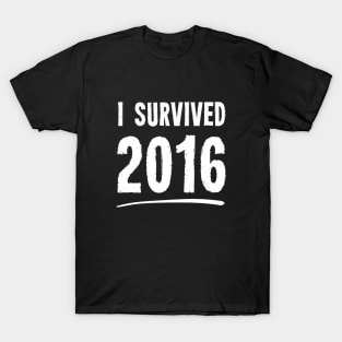 I Survived 2016 T-Shirt